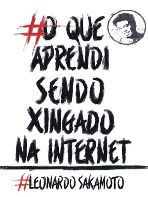 cover image of O Que Aprendi Sendo Xingado na Internet